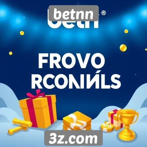 Betnn oferece promoções atrativas para novos usuários